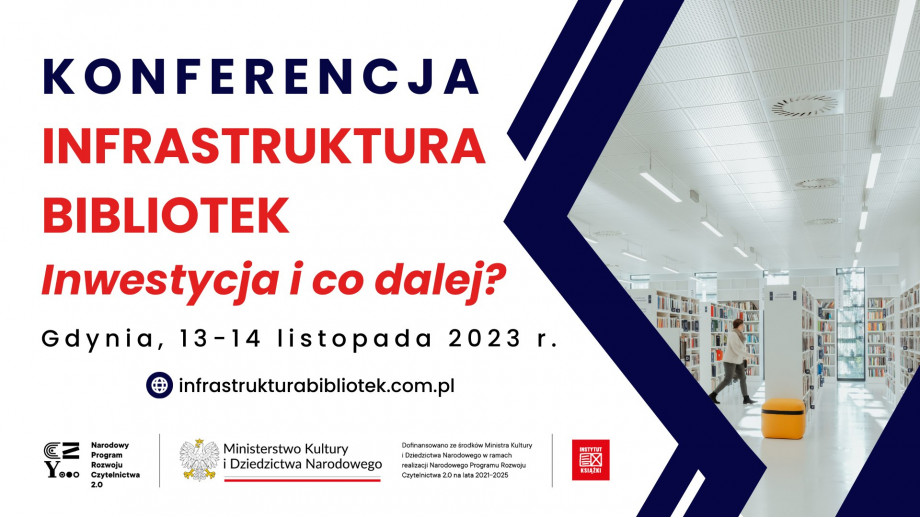 Konferencja ekspercka „Infrastruktura bibliotek 2021-2025. Inwestycja i co dalej?”